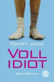 Vollidiot Cover des Buches Vollidiot (ISBN: 9783596163601)