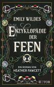 Emily Wildes Enzyklopädie der Feen Cover des Buches Emily Wildes Enzyklopädie der Feen (ISBN: 9783596708444)