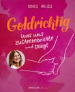 Goldrichtig Cover des Buches Goldrichtig (ISBN: 9783690380027)