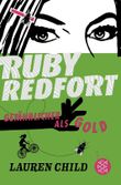 Ruby Redfort – Gefährlicher als Gold Cover des Buches Ruby Redfort – Gefährlicher als Gold (ISBN: 9783733508111)