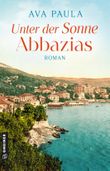 Unter der Sonne Abbazias Cover des Buches Unter der Sonne Abbazias (ISBN: 9783734937132)