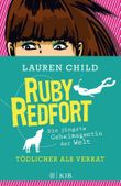 Ruby Redfort – Tödlicher als Verrat Cover des Buches Ruby Redfort – Tödlicher als Verrat (ISBN: 9783737343961)