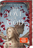 To Love a God Cover des Buches To Love a God (ISBN: 9783737344043)