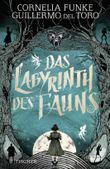 Das Labyrinth des Fauns Cover des Buches Das Labyrinth des Fauns (ISBN: 9783737356664)