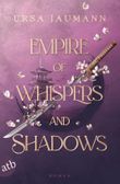 Empire of Whispers and Shadows Cover des Buches Empire of Whispers and Shadows (ISBN: 9783746642543)