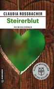 Steirerblut Cover des Buches Steirerblut (ISBN: 9783839211366)