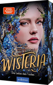 Wisteria – Die Liebe des Todes (Belladonna 3) Cover des Buches Wisteria – Die Liebe des Todes (Belladonna 3) (ISBN: 9783845857060)