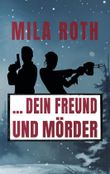 ... dein Freund und Mörder Cover des Buches ... dein Freund und Mörder (ISBN: 9783967119459)