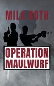 Operation Maulwurf Cover des Buches Operation Maulwurf (ISBN: 9783967119657)
