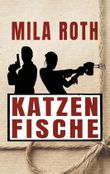 Katzenfische Cover des Buches Katzenfische (ISBN: 9783967119664)