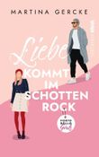 Liebe kommt im Schottenrock Cover des Buches Liebe kommt im Schottenrock (ISBN: 9783986601430)