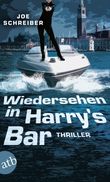 Wiedersehen in Harry's Bar Cover des Buches Wiedersehen in Harry's Bar (ISBN: 9783746629599)