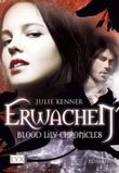 Blood Lily Chronicles - Erwachen Cover des Buches Blood Lily Chronicles - Erwachen (ISBN: 9783802583964)