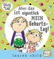 Aber das ist eigentlich mein Geburtstag! Cover des Buches Aber das ist eigentlich mein Geburtstag! (ISBN: 9783596853007)
