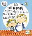 Ich will niemals nicht, dass mein Wackelzahn rausfällt! Cover des Buches Ich will niemals nicht, dass mein Wackelzahn rausfällt! (ISBN: 9783596852680)