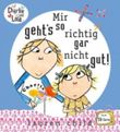 Mir geht's so richtig gar nicht gut! Cover des Buches Mir geht's so richtig gar nicht gut! (ISBN: 9783596852994)