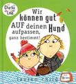 Wir können gut auf deinen Hund aufpassen, ganz bestimmt! Cover des Buches Wir können gut auf deinen Hund aufpassen, ganz bestimmt! (ISBN: 9783596852697)