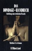 Das Bondage-Handbuch Cover des Buches Das Bondage-Handbuch (ISBN: 9783931406165)