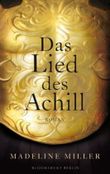 Das Lied des Achill Cover des Buches Das Lied des Achill (ISBN: 9783827010315)