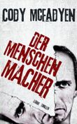 Der Menschenmacher Cover des Buches Der Menschenmacher (ISBN: 9783785724071)