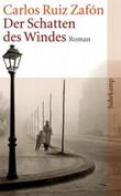 Der Schatten des Windes Cover des Buches Der Schatten des Windes (ISBN: 9783518458006)