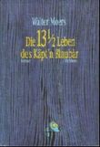 Die 13 1/2 Leben des Käpt'n Blaubär Cover des Buches Die 13 1/2 Leben des Käpt'n Blaubär (ISBN: 9783821829692)