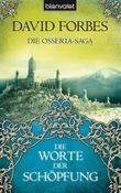 Die Osseria-Saga: Die Worte der Schöpfung Cover des Buches Die Osseria-Saga: Die Worte der Schöpfung (ISBN: 9783442244775)