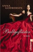 Ballgeflüster Cover des Buches Ballgeflüster (ISBN: 9783548267807)