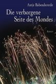 Die verborgene Seite des Mondes Cover des Buches Die verborgene Seite des Mondes (ISBN: 9783401061702)