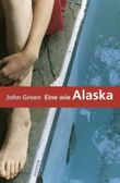 Eine wie Alaska Cover des Buches Eine wie Alaska (ISBN: 9783446208537)