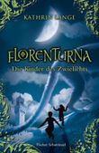 Florenturna – Die Kinder des Zwielichts Cover des Buches Florenturna – Die Kinder des Zwielichts (ISBN: 9783596853243)