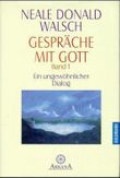 Gespräche mit Gott 1 Cover des Buches Gespräche mit Gott 1 (ISBN: 9783442307371)