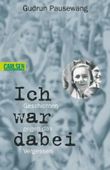 Ich war dabei Cover des Buches Ich war dabei (ISBN: 9783551375315)
