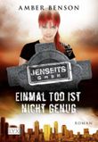 Jenseits GmbH - Einmal Tod ist nicht genug Cover des Buches Jenseits GmbH - Einmal Tod ist nicht genug (ISBN: 9783802581670)