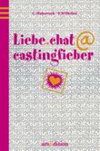 Liebe.Chat@Castingfieber Cover des Buches Liebe.Chat@Castingfieber (ISBN: 9783760740126)