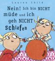 Nein! Ich bin nicht müde, und ich geh nicht schlafen Cover des Buches Nein! Ich bin nicht müde, und ich geh nicht schlafen (ISBN: 9783551516084)