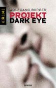 Projekt Dark Eye Cover des Buches Projekt Dark Eye (ISBN: 9783885209218)