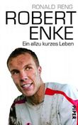 Robert Enke Cover des Buches Robert Enke (ISBN: 9783492054287)