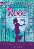 Rose und die Maske des Magiers Cover des Buches Rose und die Maske des Magiers (ISBN: 9783760765457)