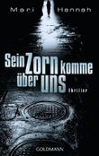 Sein Zorn komme über uns Cover des Buches Sein Zorn komme über uns (ISBN: 9783442474813)