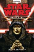 Star Wars: Darth Bane - Schöpfer der Dunkelheit Cover des Buches Star Wars: Darth Bane - Schöpfer der Dunkelheit (ISBN: 9783442244539)