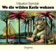 Wo die wilden Kerle wohnen Cover des Buches Wo die wilden Kerle wohnen (ISBN: 9783257005134)