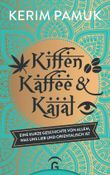 Kiffen, Kaffee & Kajal
