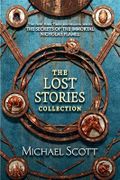 The Secrets of the Immortal Nicholas Flamel: The Lost Stories Collection