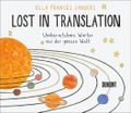 Lost in Translation: Unübersetzbare Wörter aus der ganzen Welt