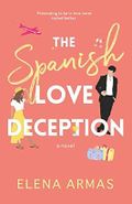 the spanish love deception a novel