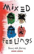 Jogia, A: Mixed Feelings: Poems and Stories Cover des Buches Jogia, A: Mixed Feelings: Poems and Stories (ISBN: 0050837423060)