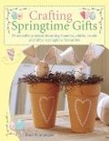 Crafting Springtime Gifts Cover des Buches Crafting Springtime Gifts (ISBN: 0896892565)