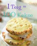 1 Teig = 100 Kekse Cover des Buches 1 Teig = 100 Kekse (ISBN: 9781407541525)