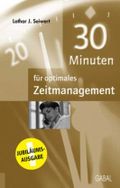 30 Minuten für optimales Zeitmanagement Cover des Buches 30 Minuten für optimales Zeitmanagement (ISBN: 9783897497016)